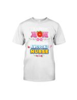 I'm A Proud Mom Of A Freaking Awesome Nur Classic T-Shirt